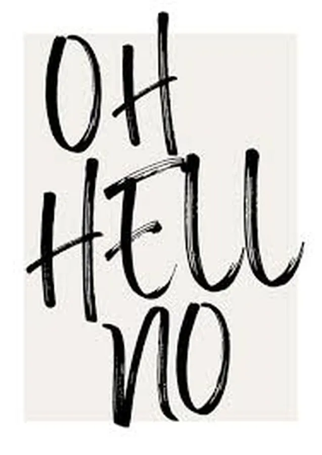 Oh Hell No A 10-04-2026